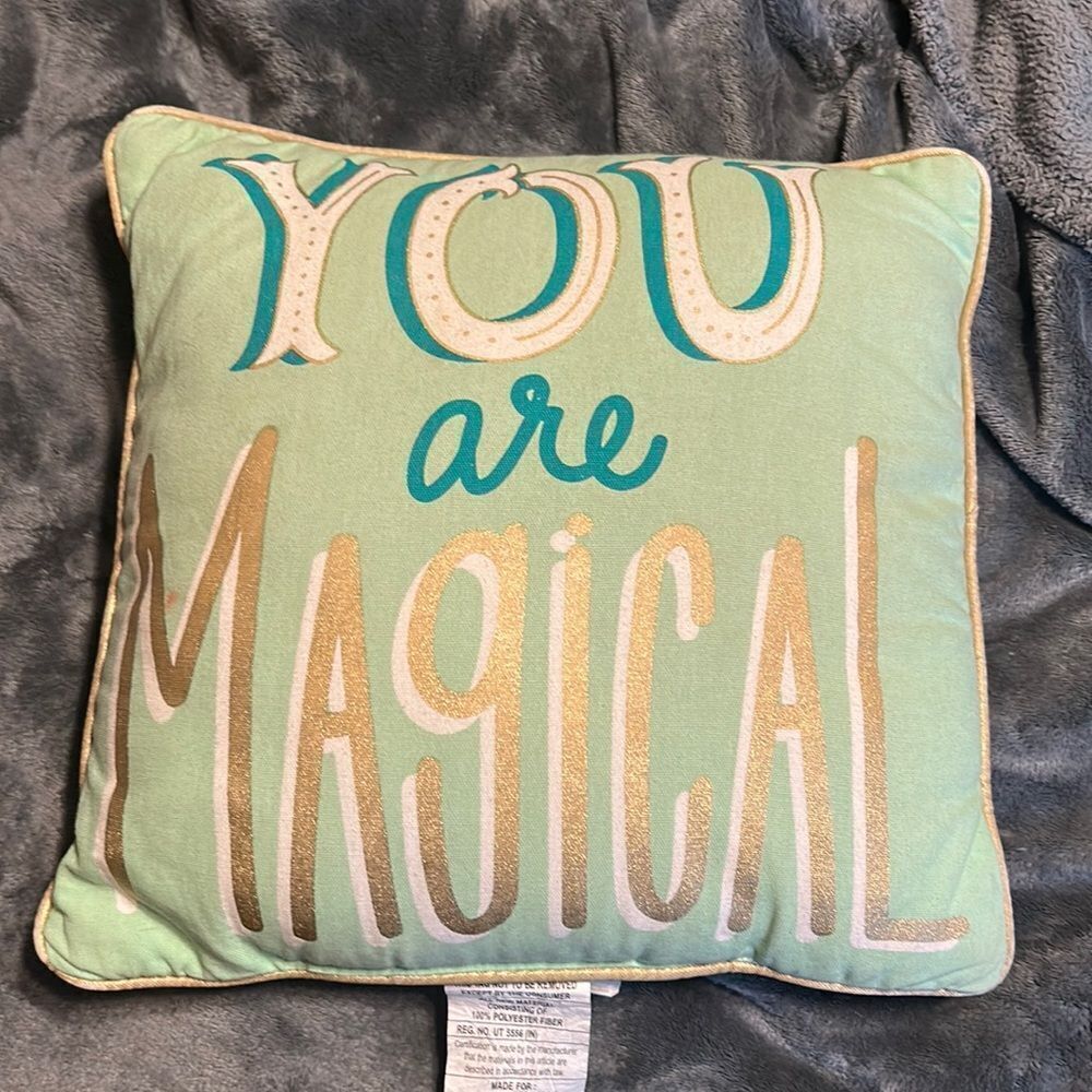 You are Magical Throw Pillow